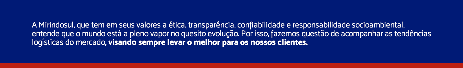 Estamos conectados com as tendências logísticas do mercado