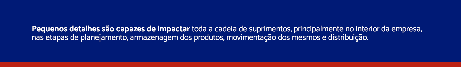 Estamos conectados com as tendências logísticas do mercado